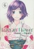 FRAGRANT FLOWER BLOOMS WITH DIGNITY VOL 06 TP [9798888771433]